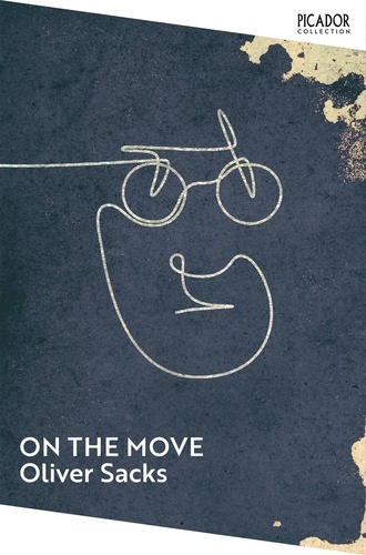 Oliver Sacks - On the Move.