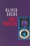 Oliver Sacks - Oncle Tungstene.