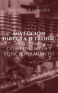 Inyección Directa Jetronic – Sistemas, Componentes y Funcionamiento