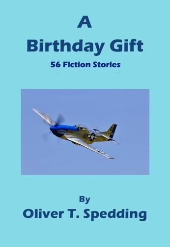  Oliver T. Spedding - A Birthday Gift.