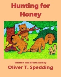  Oliver T. Spedding - Hunting for Honey - Children's Picture Books, #7.