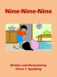 Oliver T. Spedding - Nine-Nine-Nine - Children's Picture Books, #14.