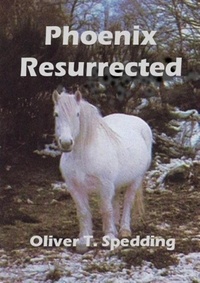  Oliver T. Spedding - Phoenix Resurrected.