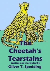 Oliver T. Spedding - The Cheetah's Tearstains - Children's Picture Books, #23.