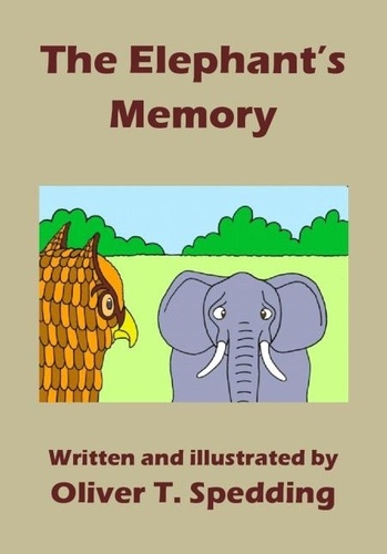 Oliver T. Spedding - The Elephant's Memory - Children's Picture Books, #24.