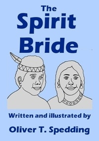  Oliver T. Spedding - The Spirit Bride - Children's Picture Books, #28.