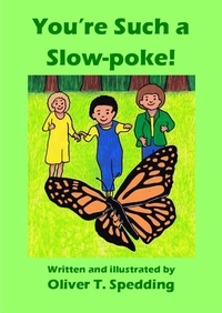  Oliver T. Spedding - You're Such a Slow-poke! - Children's Picture Books, #32.