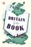 Britain by the Book. A Curious Tour of Our Literary Landscape