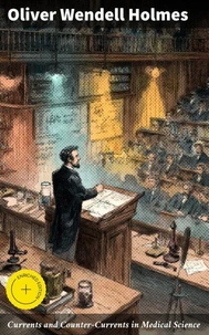 Currents and Counter-Currents in Medical Science
