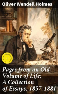 Pages from an Old Volume of Life; A Collection of Essays, 1857-1881