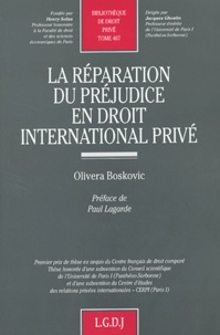 Olivera Boskovic - La réparation du préjudice en droit international privé.