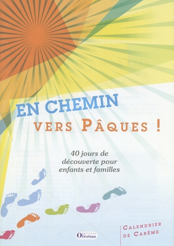  Olivétan - En chemin vers Pâques ! - 40 jours de découverte pour enfants et familles.