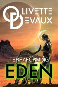  Olivette Devaux - Terraforming Eden.