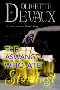  Olivette Devaux - The Aswang Who Ate Stardust.