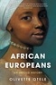 Olivette Otele - African Europeans - An Untold History.