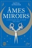 Olivia Atwater - Chroniques de la cour des Faës - Tome 1, Ames miroirs.