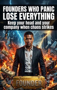 Founders who panic lose everything