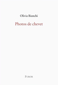 Olivia Bianchi - Photos de chevet.