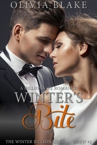 Olivia Blake - Winter's Bite: A Billionaire Romance - The Winter Billionaires - Andrew, #2.