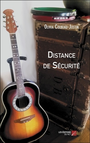 Olivia Colbeau-Justin - Distance de Sécurité.