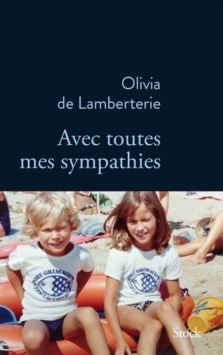 Olivia de Lamberterie - Avec toutes mes sympathies.