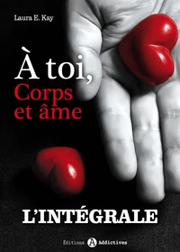À lui, corps et âme - L'intégrale