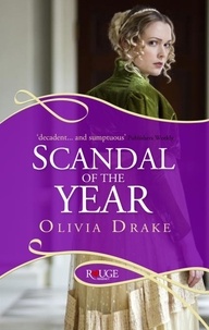 Olivia Drake - Scandal of the Year: A Rouge Regency Romance.