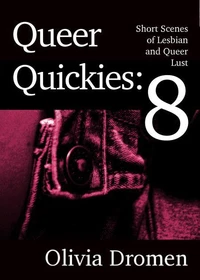 Queer Quickies, Volume 8
