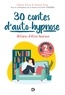 Olivia Favre et Xavier Faye - 30 contes d’auto-hypnose - Histoires d'êtres heureux.