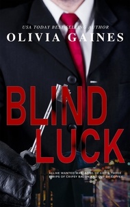  Olivia Gaines - Blind Luck - The Technicians, #3.