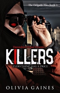  Olivia Gaines - Killers - The Delgado Files, #1.