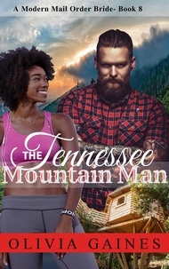  Olivia Gaines - The Tennessee Mountain Man - Modern Mail Order Brides, #8.