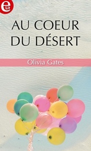 Olivia Gates - Au coeur du désert.