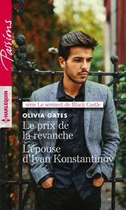 Le prix de la revanche ; L'épouse d'Ivan Konstantinov