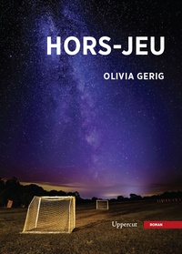 Olivia Gerig - Hors-jeu.