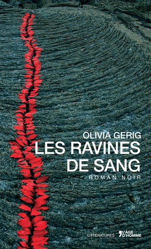 Olivia Gerig - Les ravines de sang.