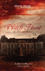 Olivia Gerig - Witch Hunt - La chasse aux sorcières.