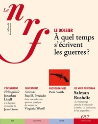 Olivia Gesbert - La Nouvelle Revue Française N° 657, printemps 20 : A quel temps s'écrivent les guerres ?.