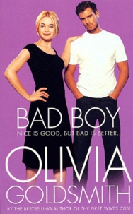 Olivia Goldsmith - Bad Boy.