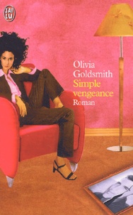 Olivia Goldsmith - Simple vengeance.