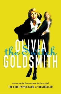 Olivia Goldsmith - The Switch.