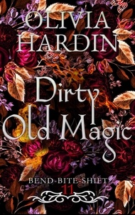  Olivia Hardin - Dirty Old Magic (Next Gen Season 1: Episode 2) - Bend-Bite-Shift, #11.