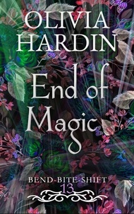  Olivia Hardin - End of Magic (Next Gen Season 1: Episode 4) - Bend-Bite-Shift, #13.