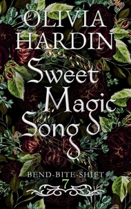  Olivia Hardin - Sweet Magic Song - Bend-Bite-Shift, #7.
