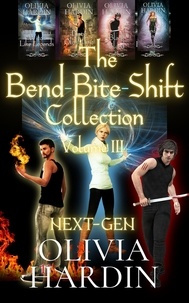  Olivia Hardin - The Bend-Bite-Shift Collection Volume III.