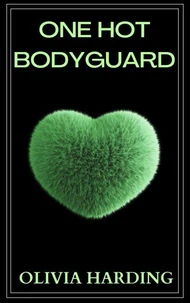 One Hot Bodyguard