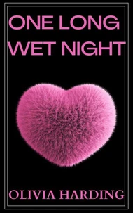 One Long Wet Night