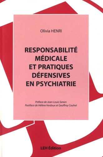 Olivia Henri - Responsabilité médicale et pratiques défensives en psychiatrie.