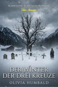 Der Winter der drei Kreuze