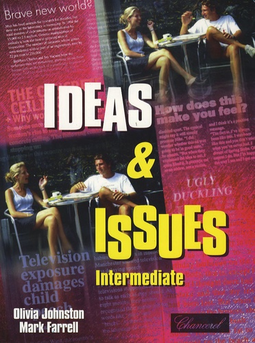 Olivia Johnston et Mark Farrell - Ideas & issues - Intermediate.